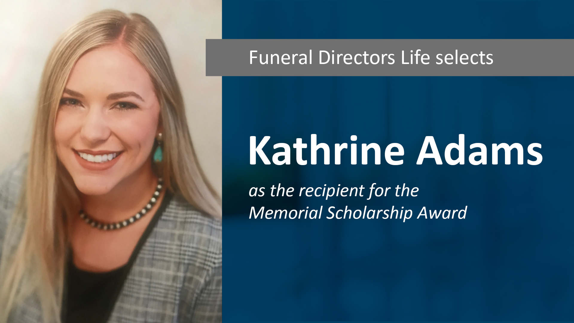 FDLIC Selects Kathrine Adams for the Memorial Scholarship Award