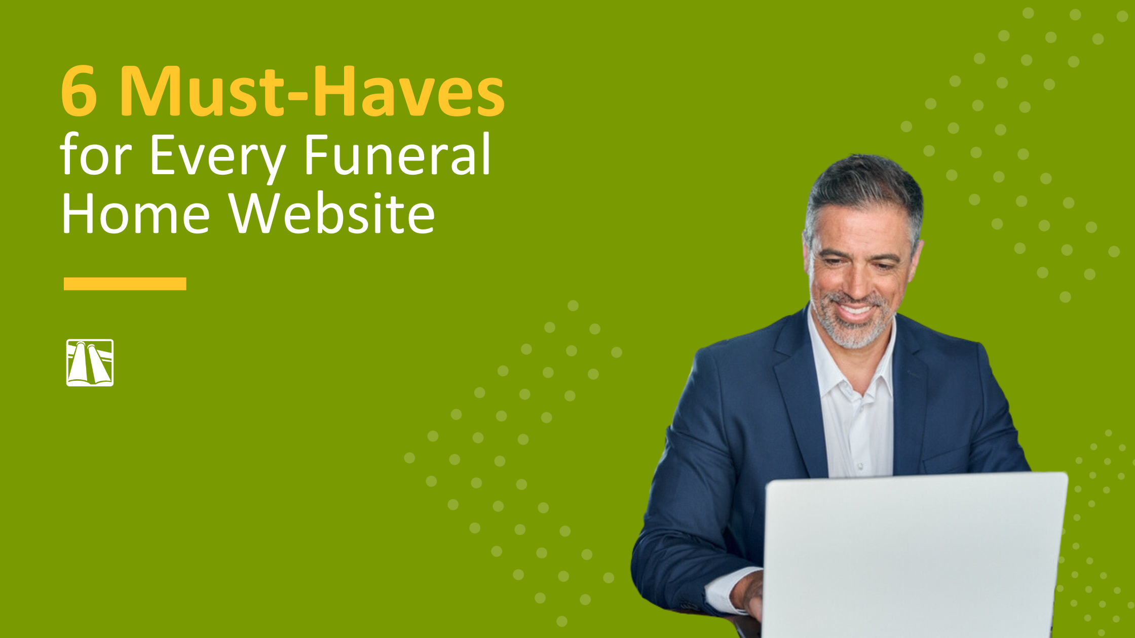 https://www.funeraldirectorslife.com/wp-content/uploads/2023/09/Website-Must-Haves.png